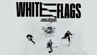 Explore the Meaning of Annalynn - White Flags Lyrics
