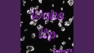 Explore the Meaning of Calvo TK - Wake Up Lyrics