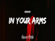 Lyrics: Croixx - In Your Arms