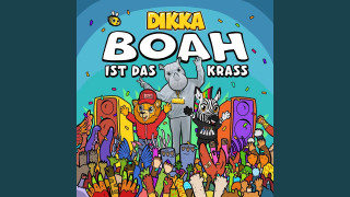 Explore the Meaning of Dikka - Boah Ist Das Krass Lyrics
