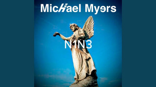 Explore the Meaning of Nine Vicious - MICHAEL MYERS Lyrics