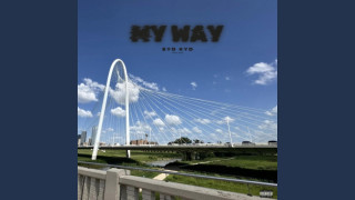 Explore the Meaning of Syd Kyd - My Way Lyrics