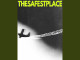 Lyrics: The Safest Place - Super Fucking Whatever