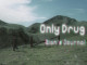 Zions Journal - Only Drug